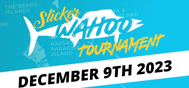 Slicker Wahoo Tournament