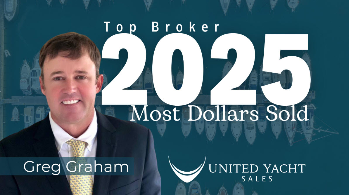 top united yacht sales broker for 2025 - greg graham