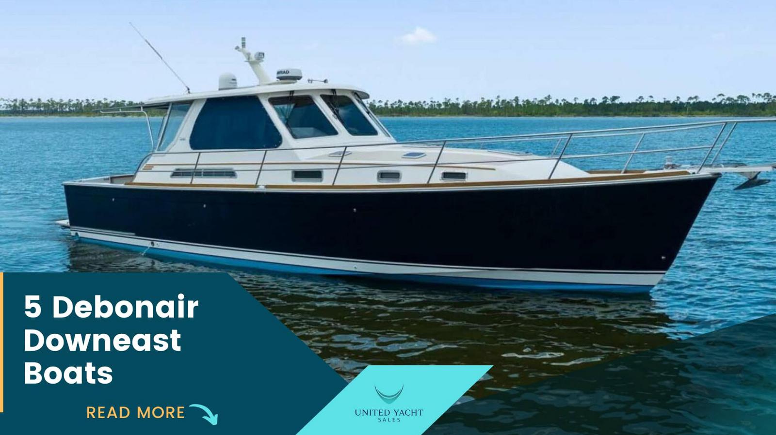 photo of 5 Debonair Downeast Boats You Don't Want To Miss