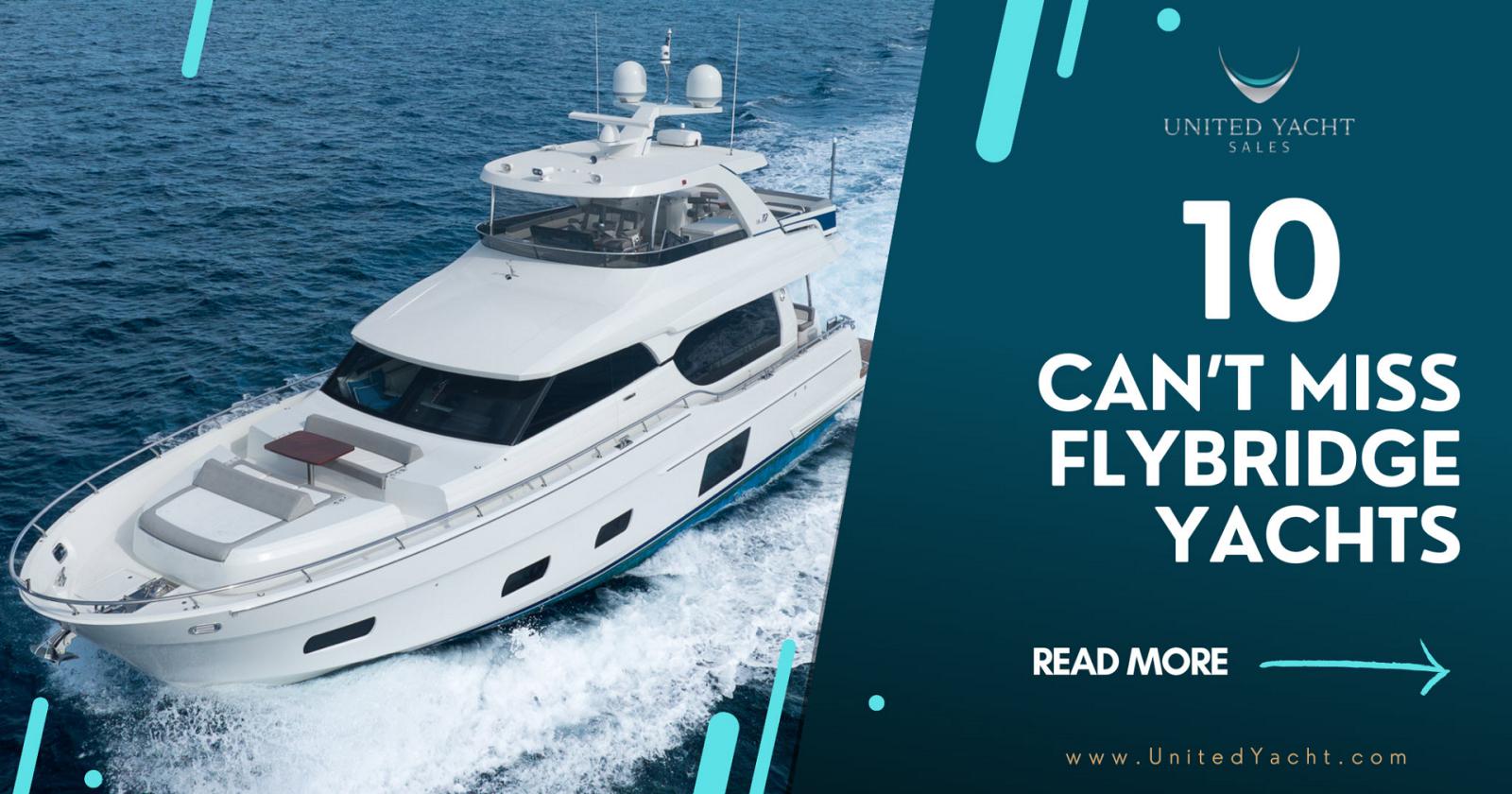 photo of 10 Fun Flybridge Yachts You Can't Miss