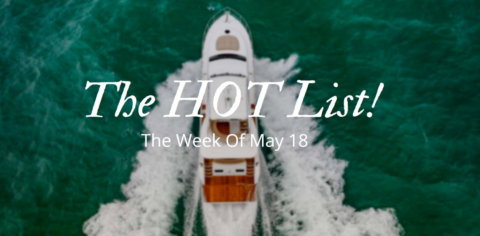 photo of The Hot List - Week Of May 18th