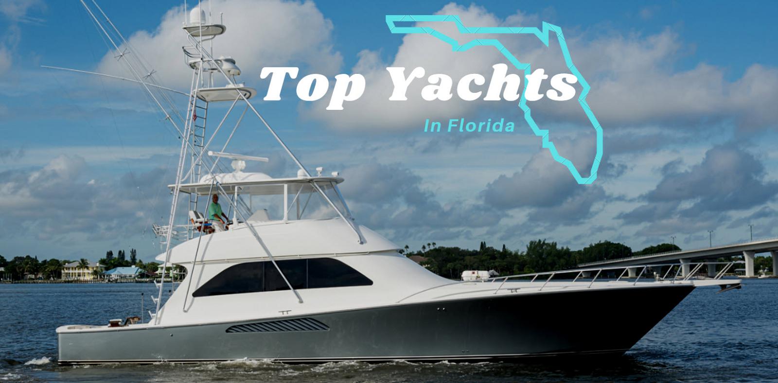 photo of Top Yachts For Sale In Florida Right Now