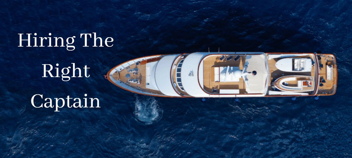 How To Hire The Right Yacht Captain United Yacht Sales