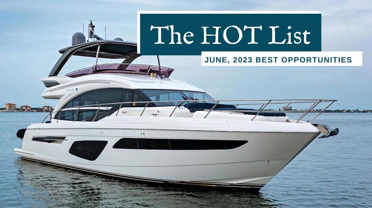 The Hot List - June 2023 | United Yacht Sales