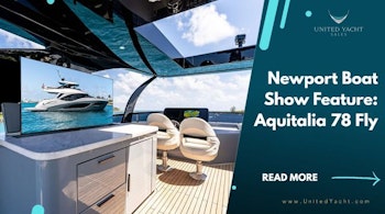 photo of Featured At The Newport Boat Show: Aquitalia 78 Fly