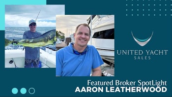 photo of Featured Yacht Broker Spotlight: Aaron Leatherwood