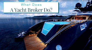 photo of What Does A Yacht Broker Do?